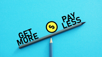 Get more pay less is shown using the text