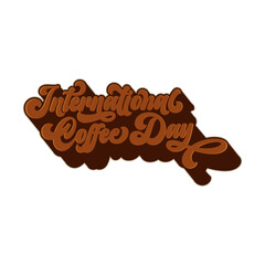 International Coffee Day text design vector isolated on white background.