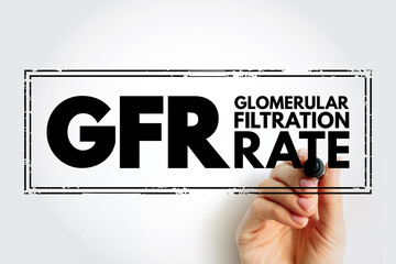 GFR Glomerular Filtration Rate - blood test that checks how well your kidneys are working, acronym...
