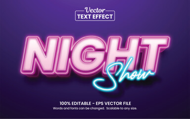 Glowing night Show neon light, Editable Graphic Style text effect © Pickypicks