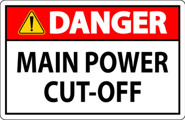 Danger Sign Main Power Cut-Off