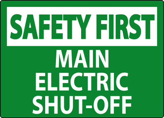 Naklejka premium Safety First Sign Main Electric Shut-Off