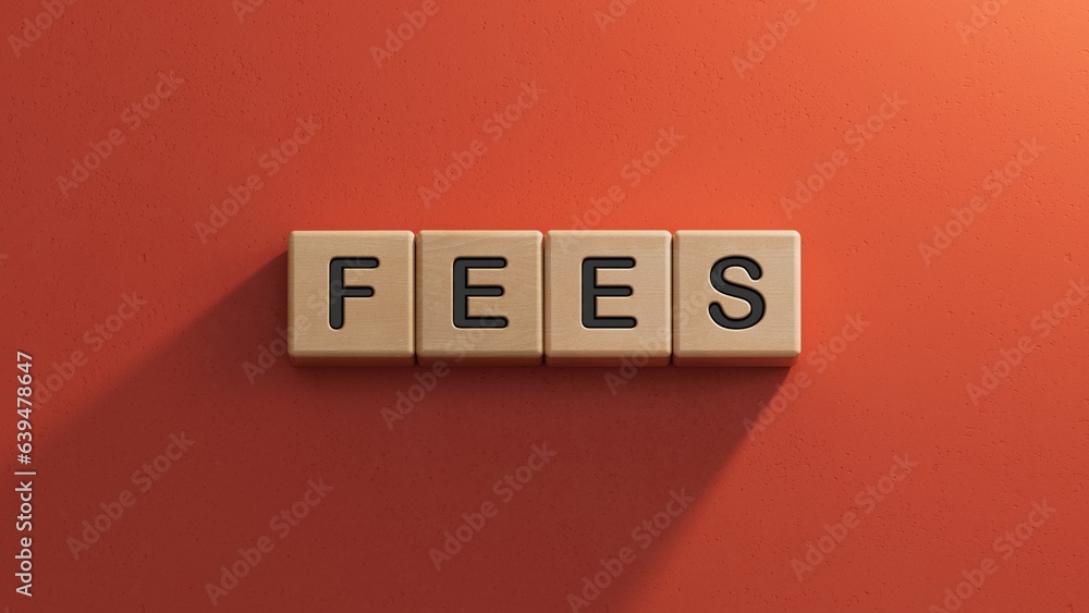 Poster fees text on wooden blocks, financial business concept.3d rendering on red background.
