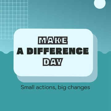 Illustration of make a difference day and small actions, big changes text over sea, moon and grid