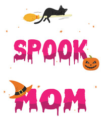 One Spook Tacular Mom Spooky Pumpkin Halloween Holiday