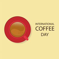 International day of coffee banner background with a cup of coffee decoration vector illustration. 
