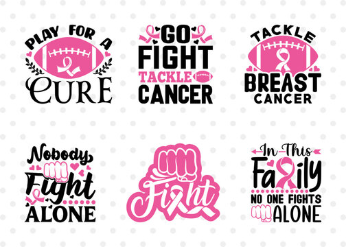 Breast Cancer Bundle Vol-02, Play For A Cure Svg, Go Fight Tackle Cancer Svg, Tackle Breast Cancer Svg, Fight Svg, Breast Cancer T-shirt Design