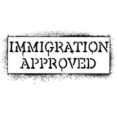 Graffiti stencil spray paint word Immigration Approved Isolated Vector