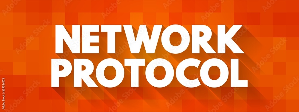 Poster Network Protocol - set of established rules that specify how to format, send and receive data, text concept background