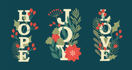 Winter botanical clip arts with typography. Merry Christmas banner, invitation, greeting card design. Holly berry, mistletoe, winter flowers, pine branches, plants, leaves. Text "JOY", "HOPE", "LOVE".