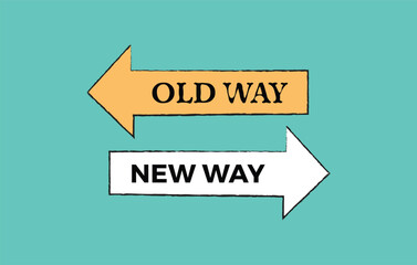 New way and old way, new way and old way road sign, old vs new