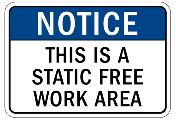 Electrostatic warning sign and label this is a static free work area