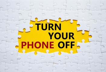 Turn Your Phone off symbol. White puzzle with words Turn Your Phone off. Beautiful yellow...