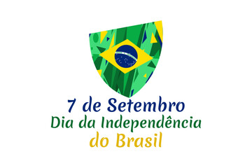 Translate: September 7, Independence Day. Independence of Brazil vector illustration. Suitable for greeting card, poster and banner.