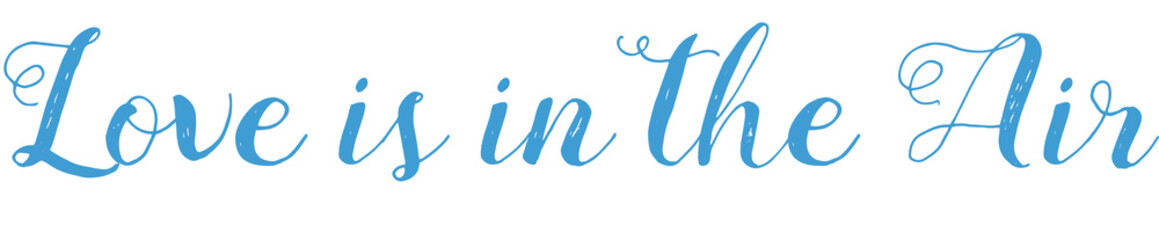 Digital png illustration of love is in the air text on transparent background