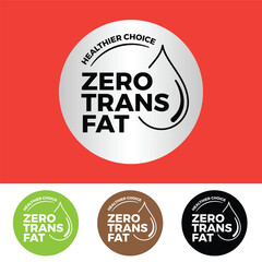 Zero Trans Fat, Trans Fat Free, Logo, Symbol, Icon, Round Badge, Stamp, Isolated, Flat Vector, Modern Design.