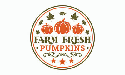 Farm fresh pumpkins svg, Fall svg, thanksgiving svg bundle hand lettered, autumn , thanksgiving svg, hello pumpkin, pumpkin vector, thanksgiving shirt, eps files for cricut, Silhouette