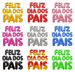 Set of FELIZ DIA DO PAIS Brazilian text mean happy Father's day in Portuguese isolated on transparent background in 3d rendering.