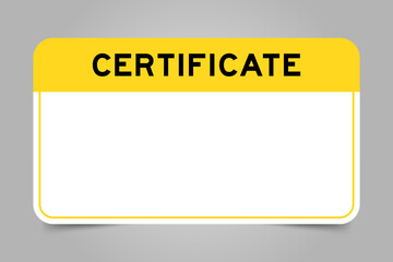 Label banner that have yellow headline with word certificate and white copy space, on gray background
