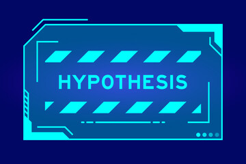 Futuristic hud banner that have word hypothesis on user interface screen on blue background - obrazy, fototapety, plakaty