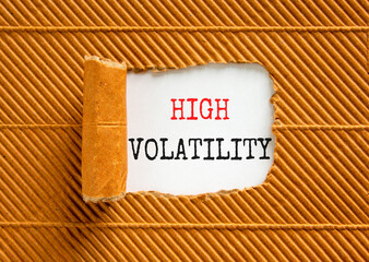 High volatility symbol. Concept words High volatility on beautiful white paper. Beautiful brown...