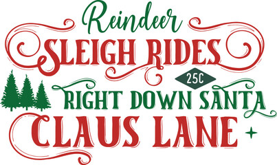 Reindeer Sleigh Rides 25c Right Down Santa Claus Lane