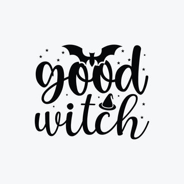 Good Witch. Typography Halloween t-shirt design. Halloween t-shirt design template easy to print for man, women, and children