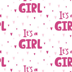 Childish seamless pattern with handwritten phrase It's a girl and pink hearts of different sizes It's a girl hand lettering text. Gender reveal party background
