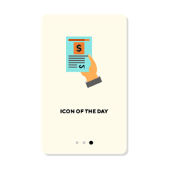 Hand of businessman holding contract or bill flat icon. Vertical sign or vector illustration of appendix, paper or document with currency symbol. Business, agreement, finances for web design and apps