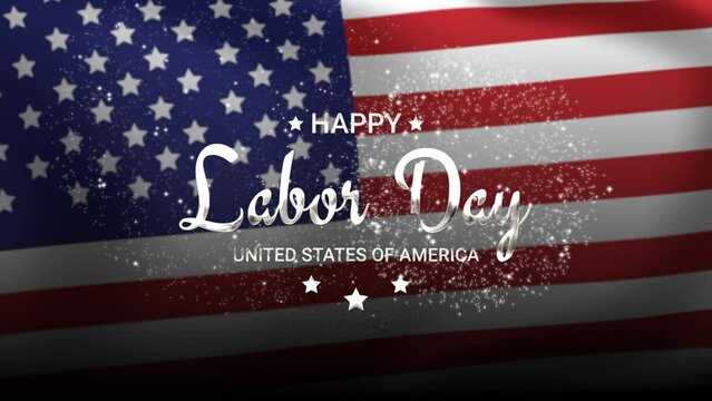 Happy Labor Day greeting animation 2023, lettering text with waving USA flag background. Happy Labor Day united states of america concept, for banner, feed, stories