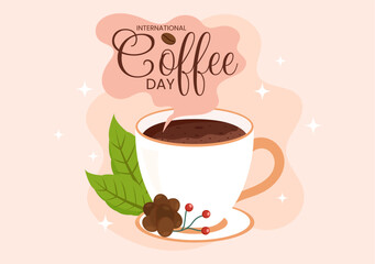 International Coffee Day Vector Illustration on 1st October with Scented Drink and Brown Background in Flat Cartoon Hand Drawn Templates