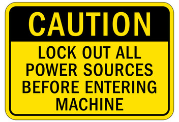 Multiple power source electrical warning sign and labels lock out all power sources before entering machine