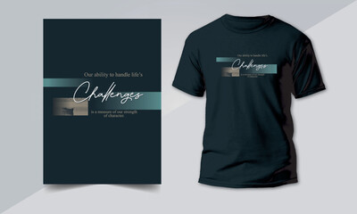 Challenges T shirt design vector motivational inspirational stylish tshirt and apparel abstract design poster premium vector
