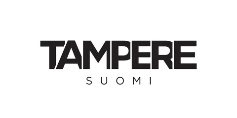 Tampere in the Finland emblem. The design features a geometric style, vector illustration with bold typography in a modern font. The graphic slogan lettering.