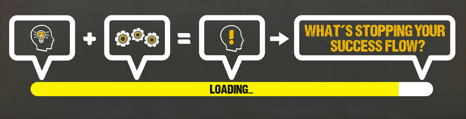 What's Stopping Your Success Flow?	

