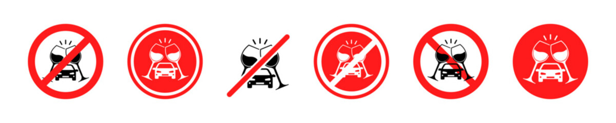 Set of don't drink and drive vector signs. Warning sign for driver. No drink alcohol for driver. Vector 10 Eps.