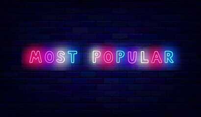 Most popular neon template. Colorful handwritten text. Party design. Shiny banner. Vector stock illustration