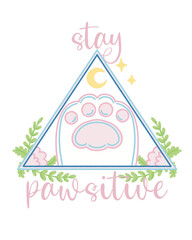 Stay Pawsitive Cat/Dog Pet 