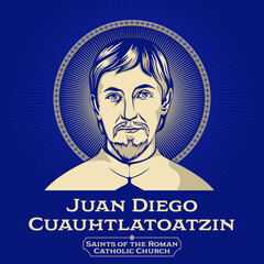 Catholic Saints. Juan Diego Cuauhtlatoatzin (1474-1548) was a Chichimec peasant and Marian visionary. He is said to have been granted apparitions of the Virgin Mary on four occasions in December 1531. - obrazy, fototapety, plakaty