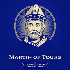 Catholic Saints. Martin of Tours (316-397) was the third bishop of Tours. He has become one of the most familiar and recognizable Christian saints in France. - obrazy, fototapety, plakaty