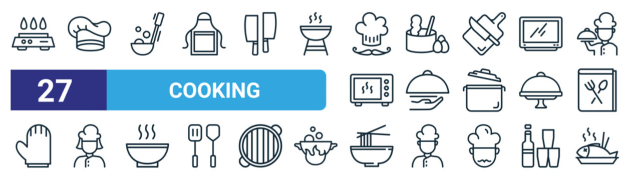 set of 27 outline web cooking icons such as kitchen stove, chef hat, soup spoon, stirring, dishes, chef, noodle bowl, fish cooked vector thin line icons for web design, mobile app.