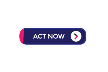  new act now, modern, website, click button, level, sign, speech, bubble  banner, 
