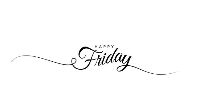 happy friday letter calligraphy banner animation footage 4k