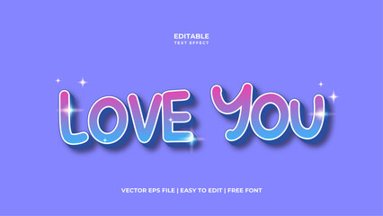 Love You Editable text effect in 3d style. Suitable for brand or business logo