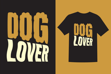 t shirt design, Dog T-shirt Design, Dog Lover //  Dog Typography T-shirt , Bulldog Vector T-shirt, Dog Vector Graphic T-shirt Design.