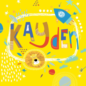 Bright card with beautiful name Kayden in planets, lion and simple forms. Awesome male name design in bright colors. Tremendous vector background for fabulous designs