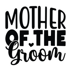 Mother of the Groom, New Family SVG Design Template