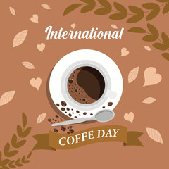 International coffee day dreetings design. Background, pamphlet, poster and card design for coffee shop to wellcome the International Coffe Day.