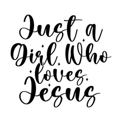 Just a Girl Who Loves Jesus