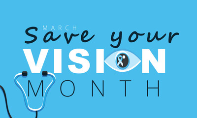 March is save your vision month. background, banner, card, poster, template. Vector illustration.